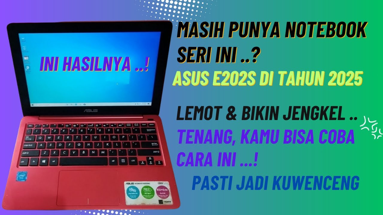 GINI JADINYA NOTEBOOK ASUS E202S SETELAH UPGRADE 