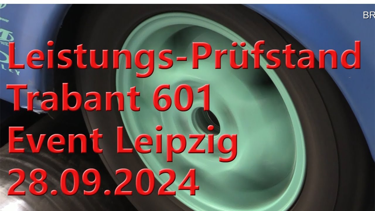 Leistungsprüfstand Trabant 601 Event am 28.09.2024