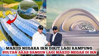 IKN IS GETTING MORE AWESOME❗️There's Already a Deal on Two Iconic Mosques at IKN, the State Mosqu...