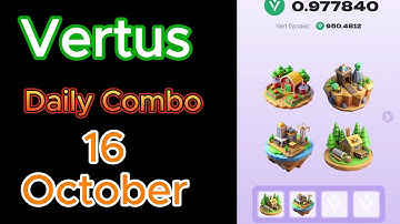 Vertus  Combo Cards Today. 16 October Vertus Daily Combo. Vertus Combo Cards. Vertus Combo​!