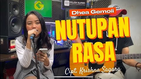 NUTUPAN RASA - KRISHNA SAGARA (LIVE COVER DHEA GEMOII) POJOK SUARA VERSI AKUSTIK