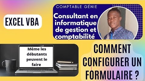 Excel vba : Configuration des formulaires de saisie ( UserForm)