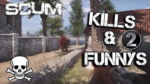 SCUM | A Compilation of Kills & Funny Moments - Episode 2 | SCUM Diaries
