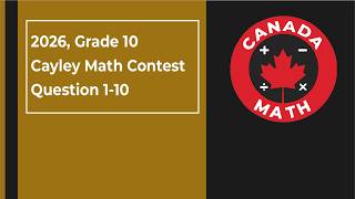 2026, Grade 10, Cayley Math Contest | Questions 1-10