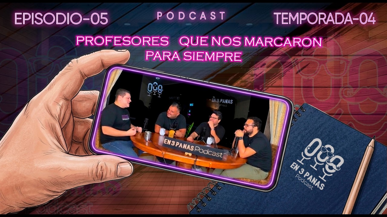 Miniatura del episodio: E05|T04 - Profesores que nos MARCARON para siempre