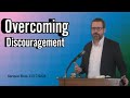 Overcoming Discouragement