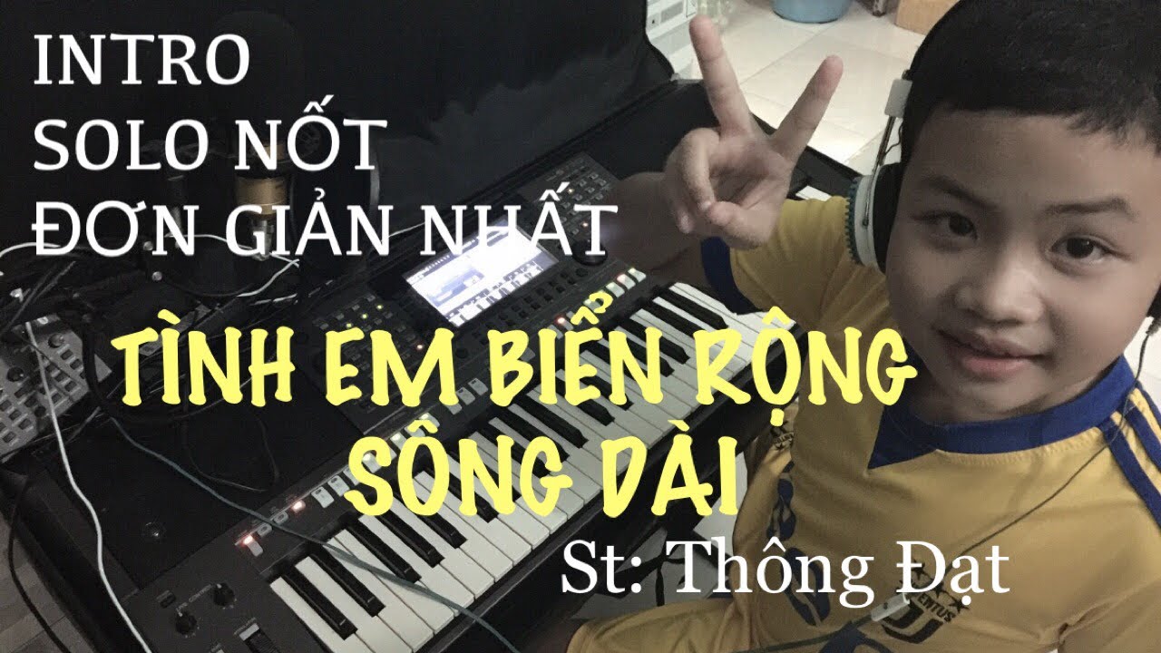 TÌNH EM BIỂN RỘNG SÔNG DÀI/intro solo nốt đơn giản nhất/chachacha/Âm nhạc/giải trí