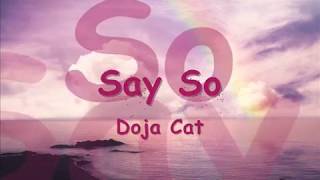 Doja Cat - Say So (Lyrics)