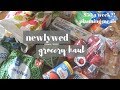 NEWLYWEDS GROCERY HAUL | Grocery Shopping on a Budget