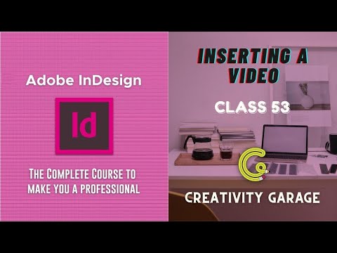 Adobe InDesign Course - Class 53 (Inserting a Video)
