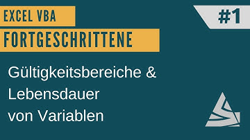 EXCEL VBA Fortgeschrittene #1 - Gültigkeitsbereiche von Variablen (Dim, Static, Public)