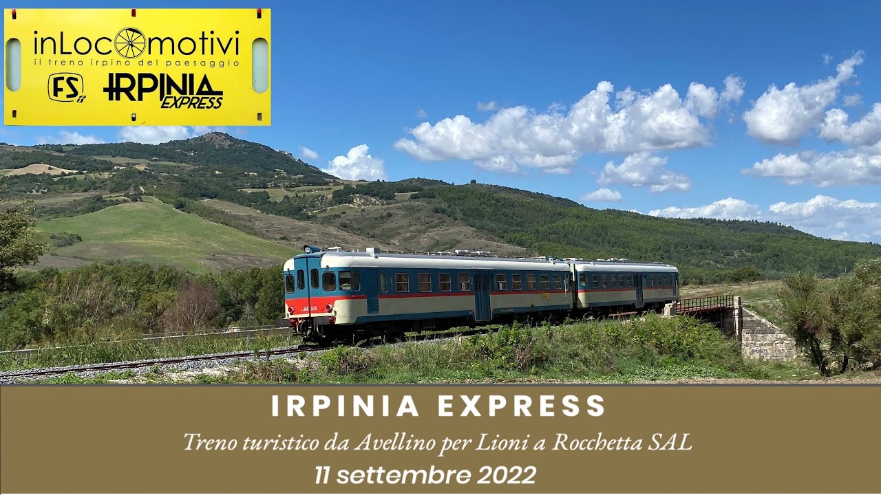 IRPINIA EXPRESS tratta completa Ferrovia Avellino-Rocchetta Sant'Antonio