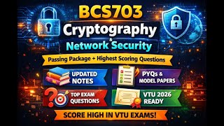 Cryptography & Network Security | BCS703 | HIGHEST SCORING , PASSING PACK + PYQ'S | MQP DOWNLOAD