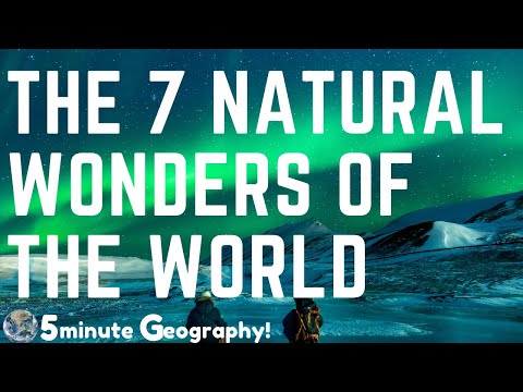 What are The 7 Natural Wonders of The World?
