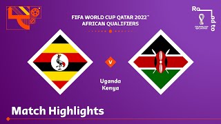 Uganda v Kenya | FIFA World Cup Qatar 2022 Qualifier | Match Highlights