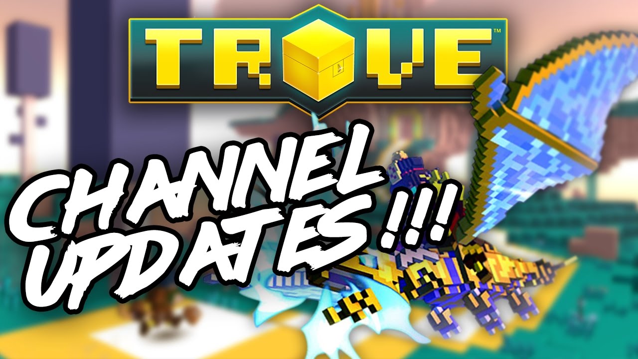 Trove: Updates new content and info