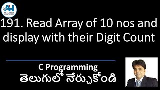191. Read an Array of 10 Numbers and Display Their Digit Count | C Programming in Telugu