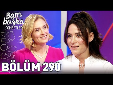 Bambaşka Sohbetler 290. Bölüm - Belçim Bilgin | \