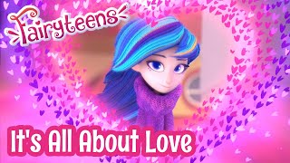 Fairyteens 🧚✨ It's All About Love 😵❤️ Cartoons for kids ✨ Animated series