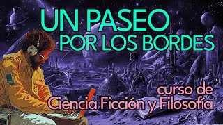 Teorías del MÁS ALLÁ | Ciencia Ficción y Filosofía | Introducción