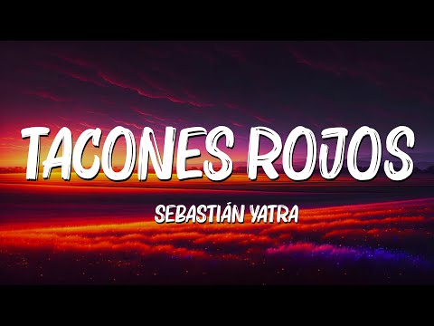 Tacones Rojos (Letra/Lyrics) – Sebastián Yatra, TINI, Becky G,Anitta,Yng Lvcas Mix Letra by Rebecaca