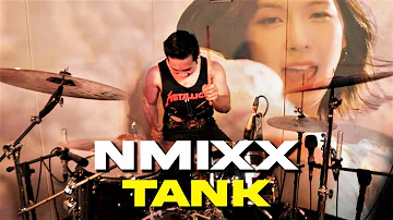 NMIXX (엔믹스) - 'TANK' - DRUM COVER
