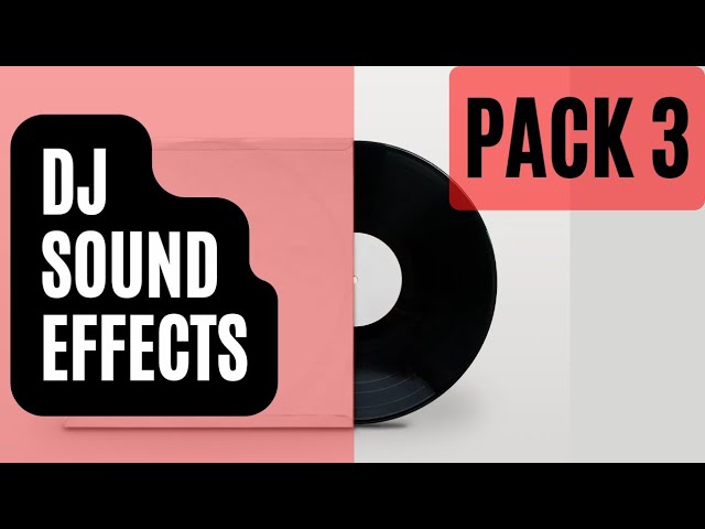 DJ SOUND EFFECTS (PACK 3) - How to Download | virtual dj effects class=