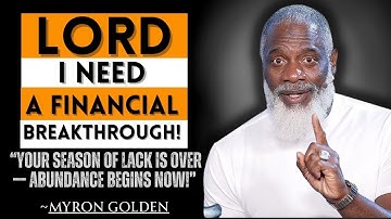 Most Powerful Prayer for Financial Breakthrough | Unlock God’s Overflow Today | MYRON GOLDEN