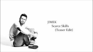 JIMEK - Scarce Skills (Teaser Edit)