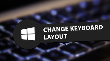 How To Change Keyboard Layout In Windows 10