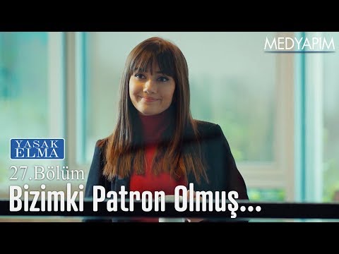 Bizimki patron olmuş... - Yasak Elma 27. Bölüm