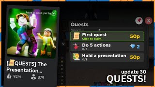 QUESTS UPDATE IN The Presentation Experience