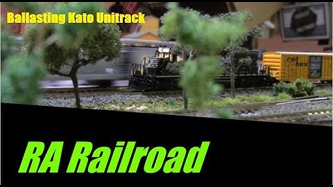 Ballasting Kato Unitrack