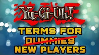 Yu-Gi-Oh Terms For New Players