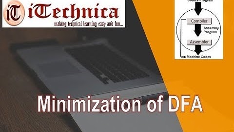 14. MINIMIZATION OF DFA with example