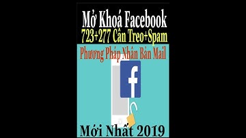 [Cách Unlock Mới Nhất]Mở Khoá Facebook FAQ Bằng Phương Pháp Nhân Bản Mail Cân Cuối Tuần+Spam+Treo