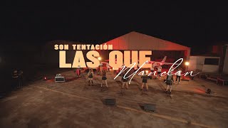 Son Tentación - Live Session 2023 | Las Que Mandan