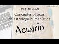 Acuario: Libertad, igualdad y fraternidad