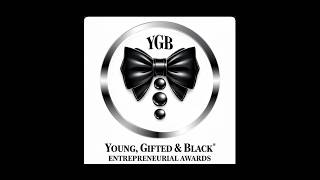 Young Gifted & Black Entrepreneural Awards Gala 2026 | Honoring Excellence in Business & Leadership