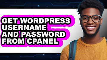 How To Get WordPress Username And Password From Cpanel (Updated)