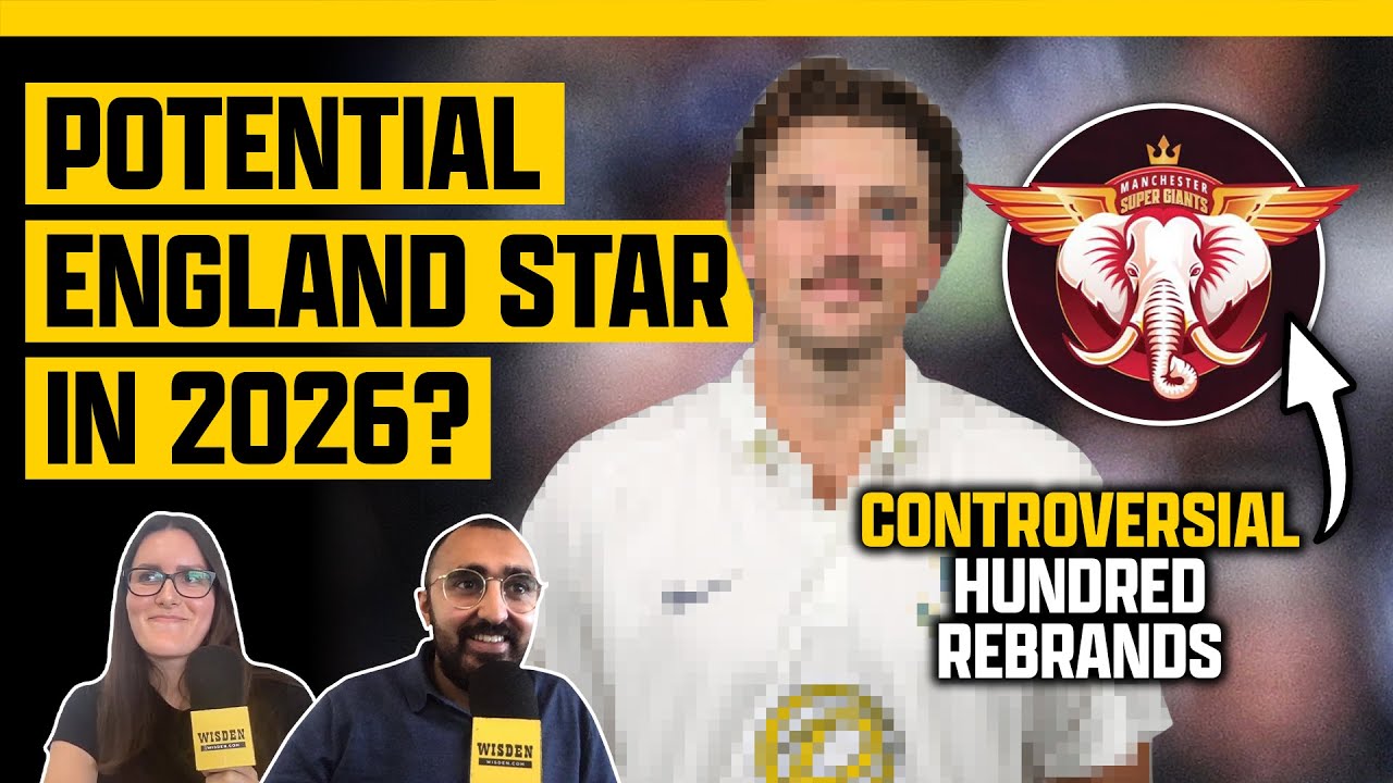 Our cricketing hopes for 2026, final Ashes reflections and will the Hundred rebrands work?