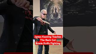 Deadly Back Cut Tutorial | James Keating Teaches Bowie Knife Fighting #knifekills