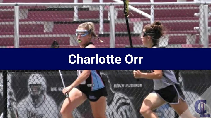 Charlotte Orr Lacrosse Highlights - MA 2022 - Def....