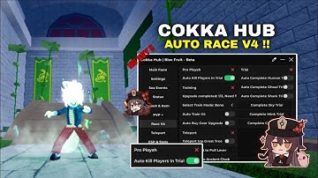 [ BEST ] Blox Fruit Script Cokka Hub Free No Key! - Auto Race V4 🐰