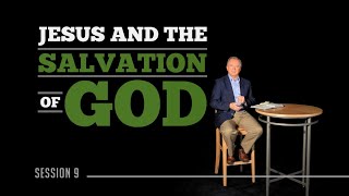 Don Carson | Luke Part 9 | Jesus and the Salvation of God
