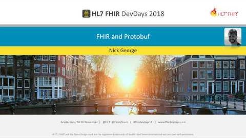 Nick George  - FHIR and Protobuf | DevDays 2018 Amsterdam