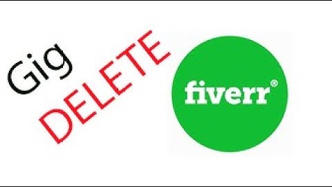 How To DELETE PERMANENTLY FIVERR gig Tutorial STEP BY STEP
