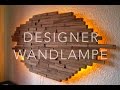 DIY Designer Wand Lampe selber bauen Anleitung  ★MrHandwerk ★