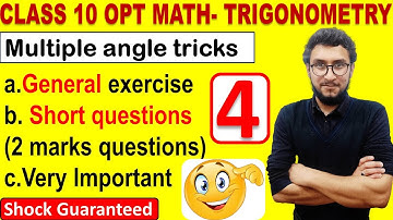 4.lecture-4.OPT math class 10 -Multiple angle exercise- GENERAL EXERCISE ( watch in 1080p)
