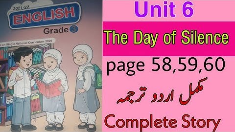 PTB ENGLISH GRADE 3 || Unit 6 The Day of Silence || page 58,59,60 || Urdu translation|| #snc